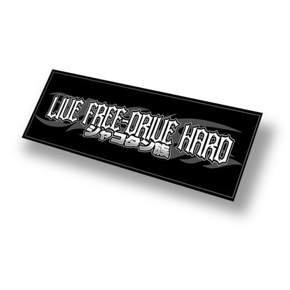 Live Free Drive Hard Slap Side View